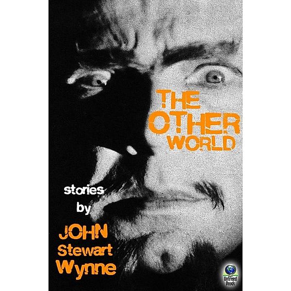 Other World / Untreed Reads, John Stewart Wynne