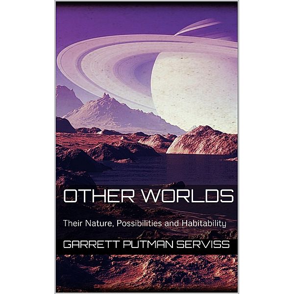 Other Worlds, Garrett Putman Serviss