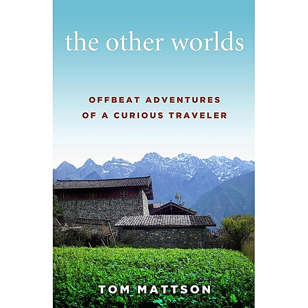 Other Worlds / Dudley Court Press, LLC, Tom Mattson