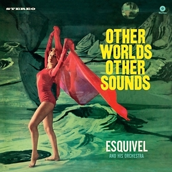 Other Worlds,Other Sounds (Ltd.180g Vinyl), Juan García & His Orchestra Esquivel