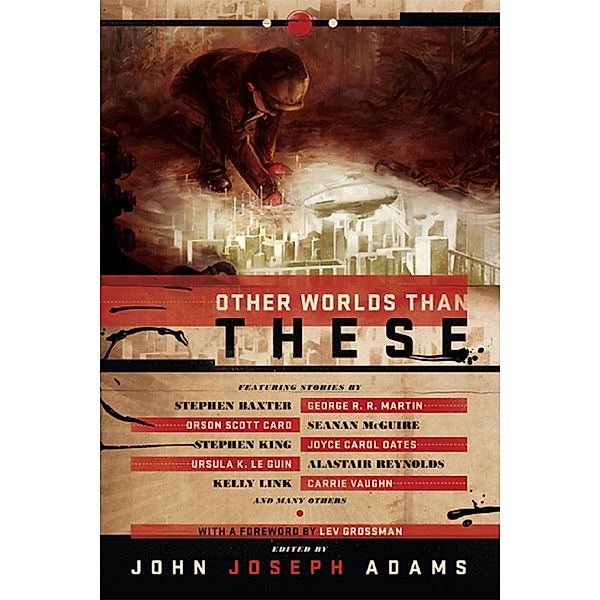 Other Worlds Than These, John Joseph Adams