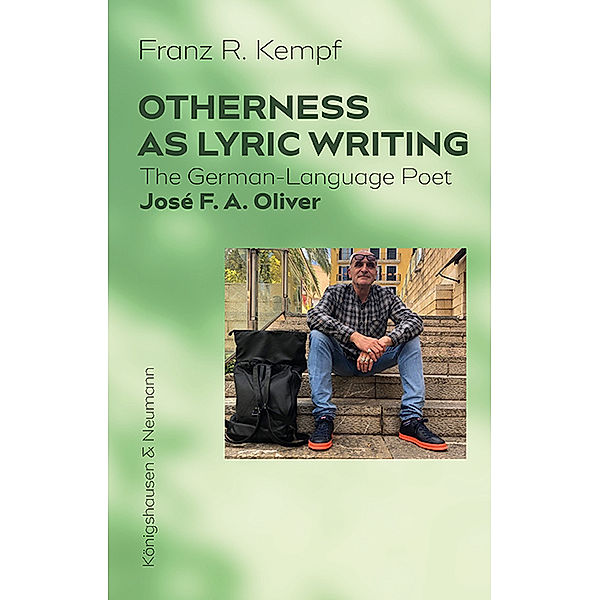 Otherness as Lyric Writing, Franz R. Kempf