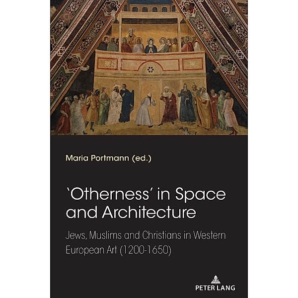 'Otherness' in Space and Architecture, Maria Portmann