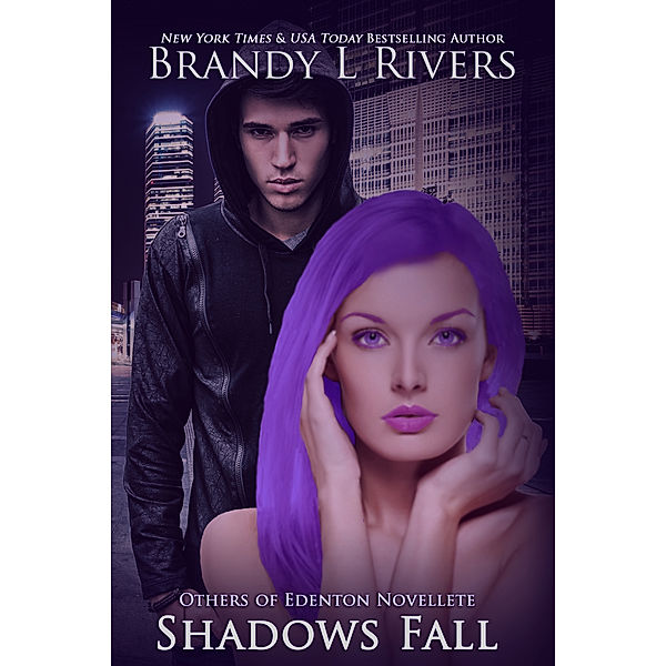 Others of Edenton: Shadows Fall, Brandy L Rivers