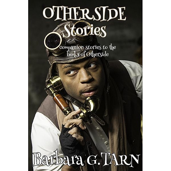 Otherside Stories / Otherside, Barbara G. Tarn