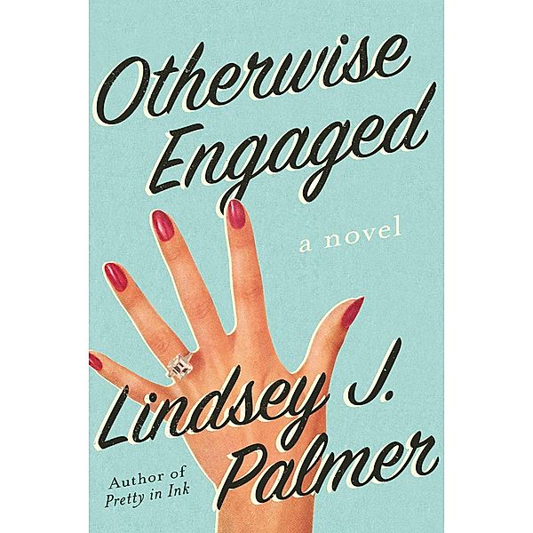 Otherwise Engaged, Lindsey Palmer