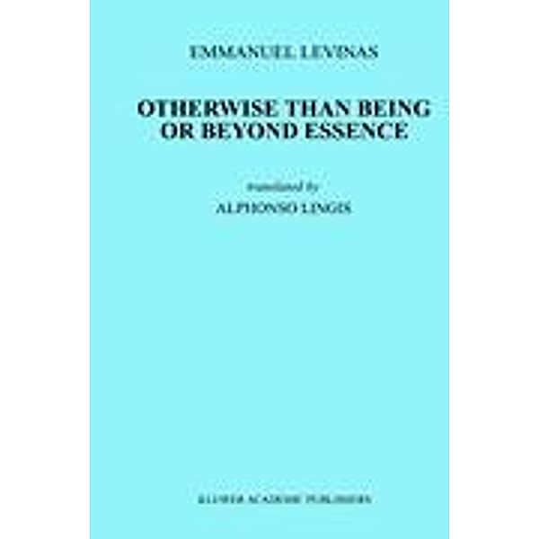 Otherwise Than Being or Beyond Essence, Emmanuel Lévinas