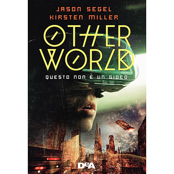 Otherworld, Kirsten Miller, Jason Segel