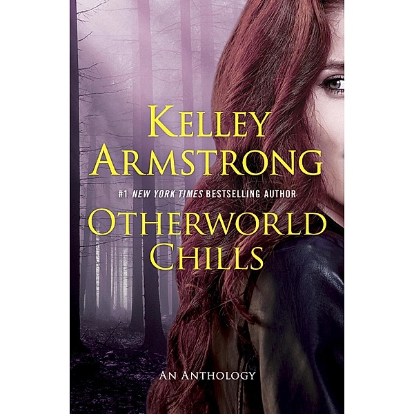 Otherworld Chills / The Otherworld Series, Kelley Armstrong