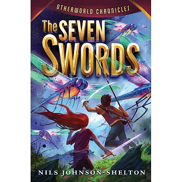 Otherworld Chronicles #2: The Seven Swords / Otherworld Chronicles Bd.2, Nils Johnson-Shelton