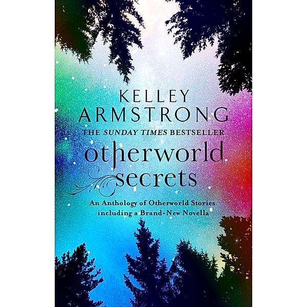 Otherworld Secrets / Otherworld Tales, Kelley Armstrong