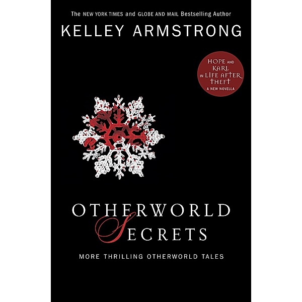 Otherworld Secrets / The Women of the Otherworld Series, Kelley Armstrong