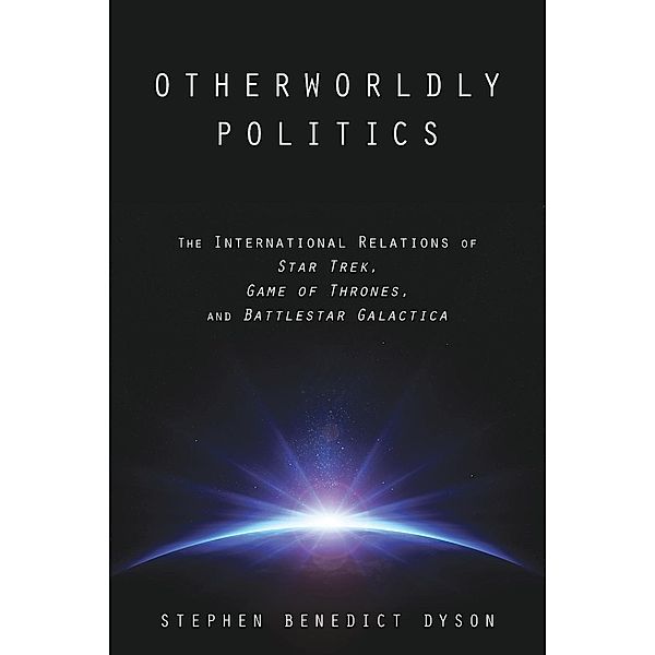 Otherworldly Politics, Stephen B. Dyson