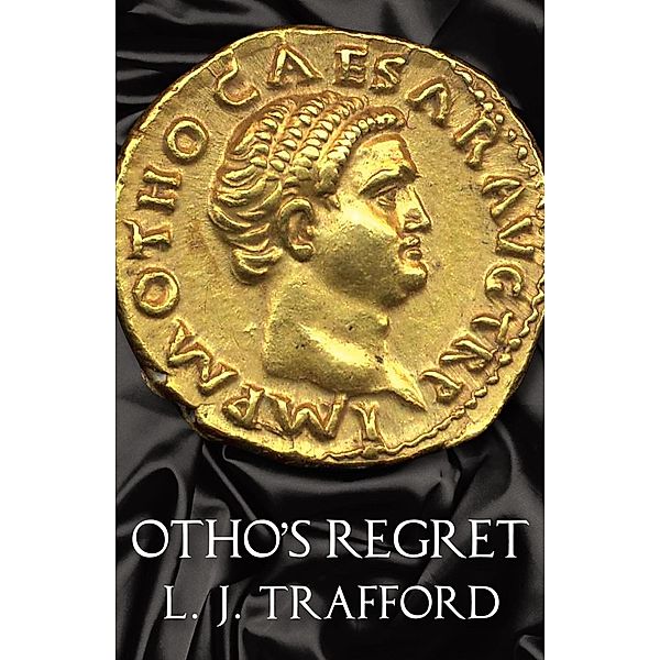 Otho's Regret, L. J. Trafford