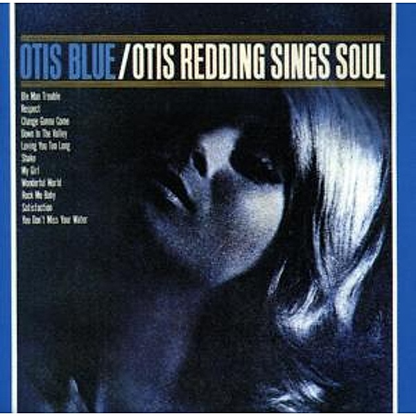 Otis Blue-Sings Soul, Otis Redding