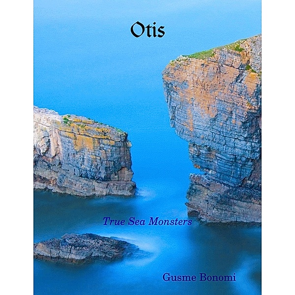 Otis: True Sea Monsters, Gusme Bonomi