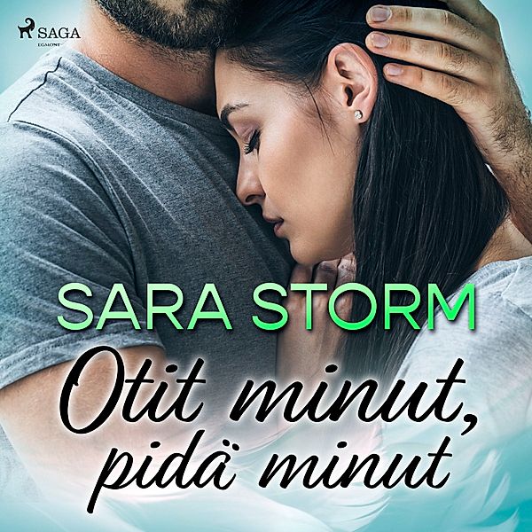 Otit minut, pidä minut, Sara Storm