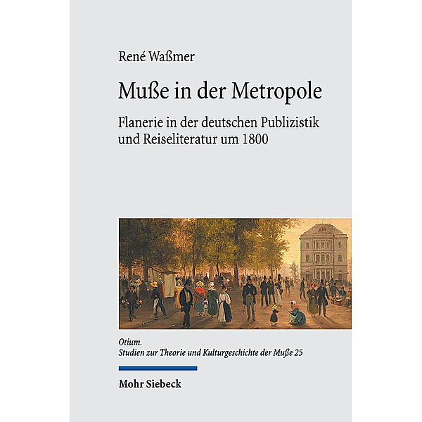 Otium / Muße in der Metropole, René Waßmer