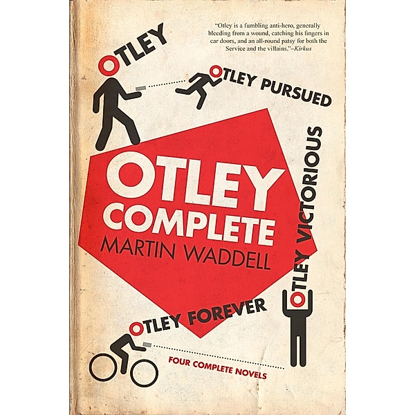 Otley Complete: Otley, Otley Pursued, Otley Victorious, Otley Forever, Martin Waddell