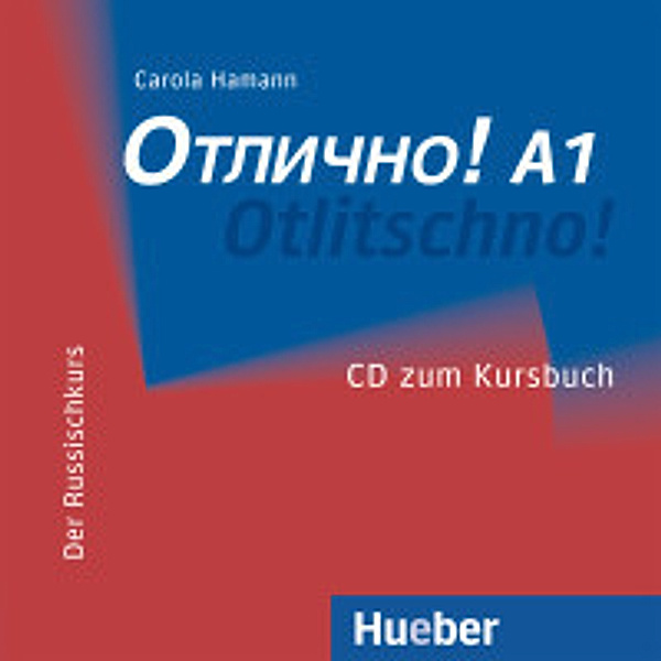 Otlitschno! A1: 1 Audio-CD zum Kursbuch, Carola Hamann