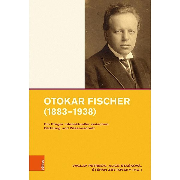 Otokar Fischer (1883-1938) / Intellektuelles Prag im 19. und 20. Jahrhundert