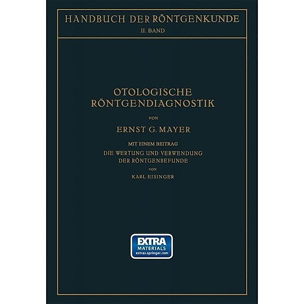 Otologische Röntgendiagnostik, Ernst Mayer, K. Eisinger