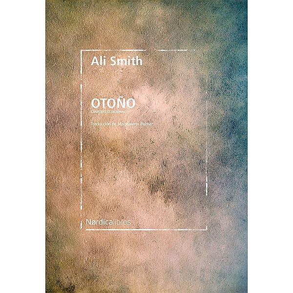 Otoño / Otras Latitudes, Ali Smith