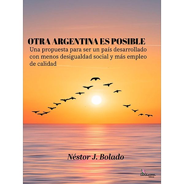 Otra Argentina es posible, Néstor Jorge Bolado