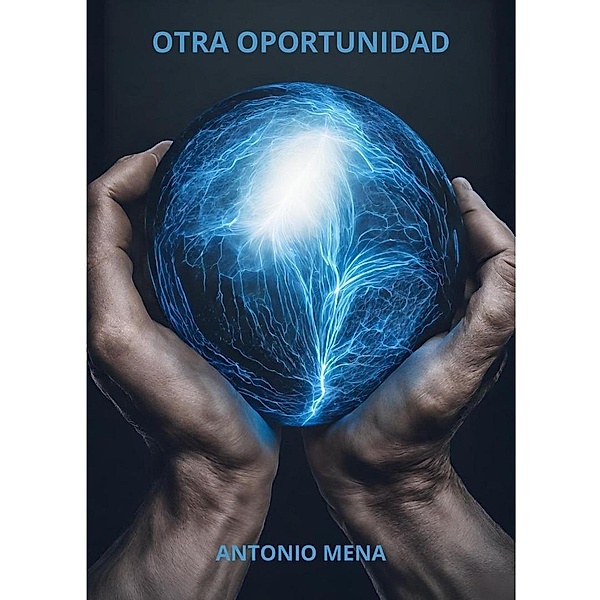 Otra Oportunidad, Antonio Mena
