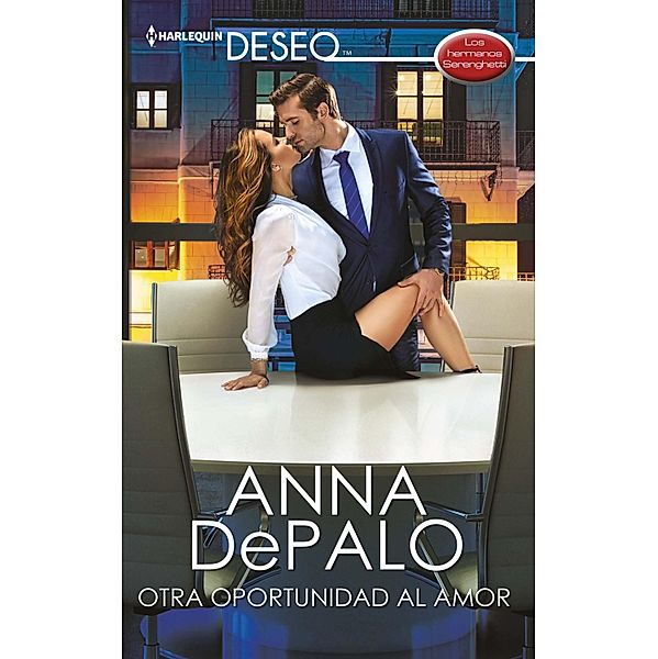 Otra oportunidad al amor / Miniserie Deseo, Anna Depalo