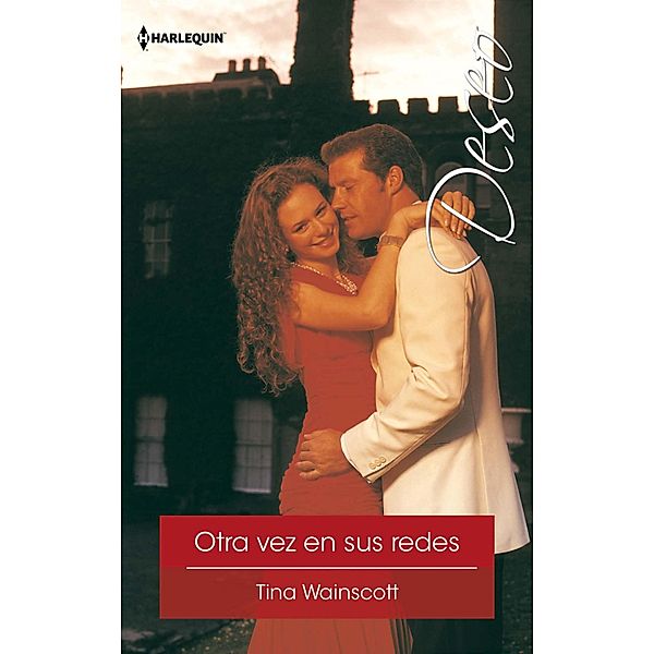 Otra vez en sus redes / Deseo, Tina Wainscott