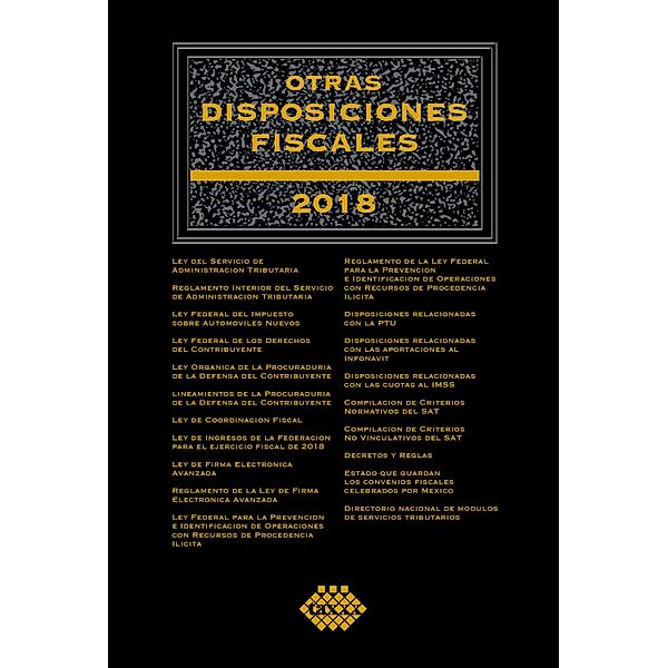 Otras disposiciones fiscales 2018, José Pérez Chávez, Raymundo Fol Olguín