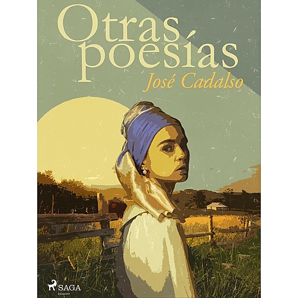 Otras poesías, José Cadalso
