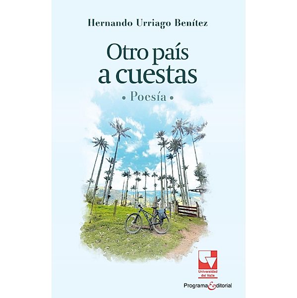 Otro país a cuestas, Hernando Urriago Benítez