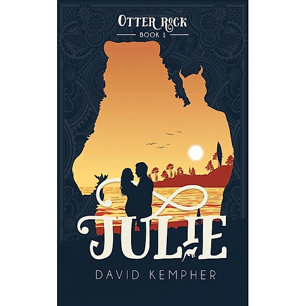 Otter Rock Book 1: Julie / Otter Rock, David Kempher