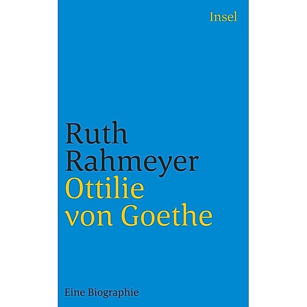 Ottilie von Goethe, Ruth Rahmeyer