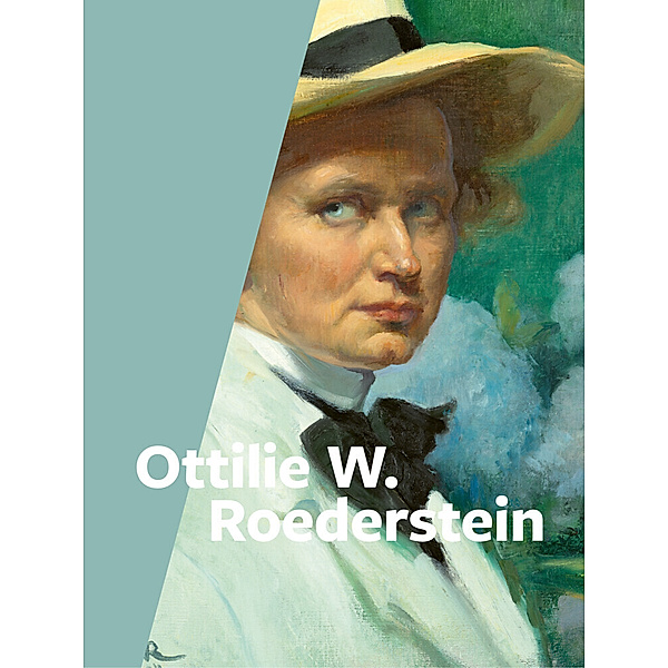 Ottilie W. Roederstein, englische Ausgabe, Sandra Gianfreda, Alexander Eiling, Eva-Maria Höllerer