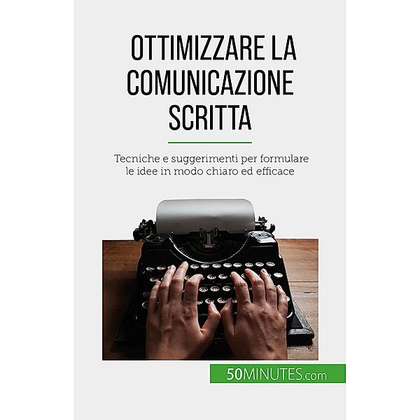 Ottimizzare la comunicazione scritta, Florence Schandeler