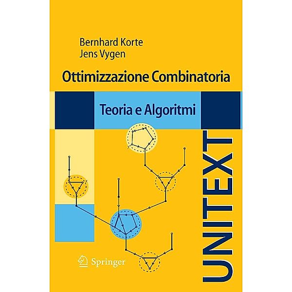 Ottimizzazione Combinatoria / UNITEXT, Bernhard Korte, Jens Vygen