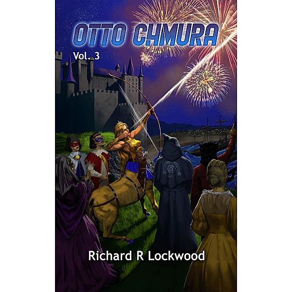 Otto Chmura vol. 3 / Otto Chmura, Richard R Lockwood