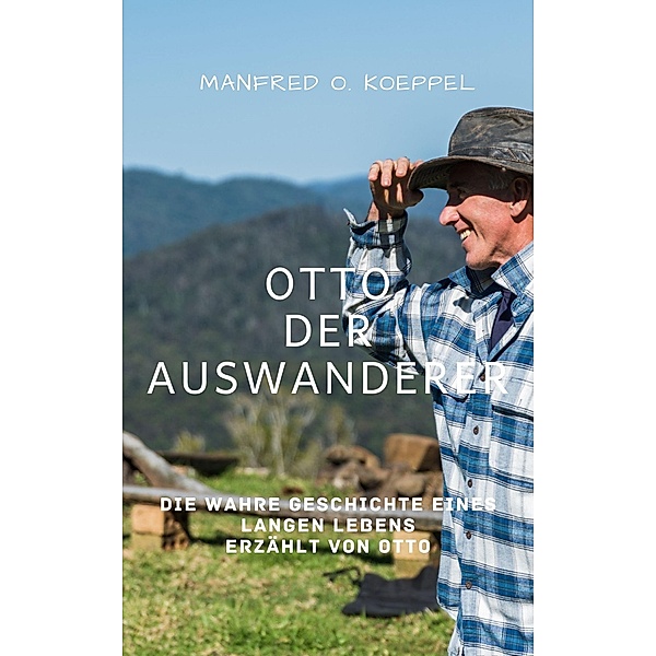 Otto der Auswanderer, Manfred O. Koeppel