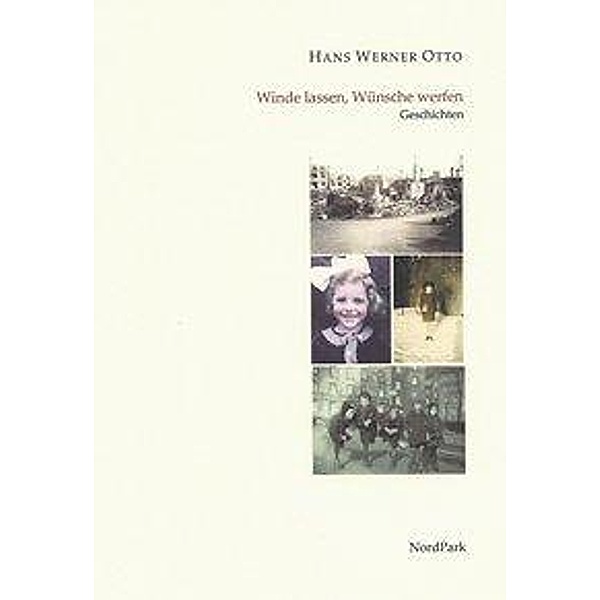 Otto, H: Winde lassen, Wünsche werfen, Hans Werner Otto