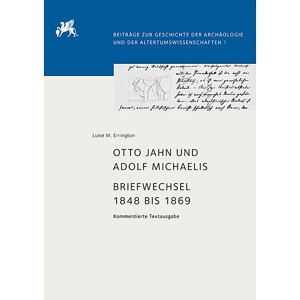 Otto Jahn und Adolf Michaelis - Briefwechsel 1848 bis 1869