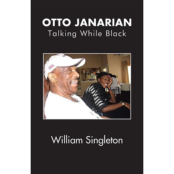 Otto Janarian, William Singleton