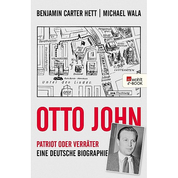 Otto John, Benjamin Carter Hett, Michael Wala