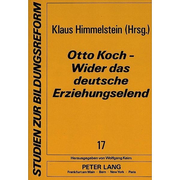 Otto Koch - Wider das deutsche Erziehungselend