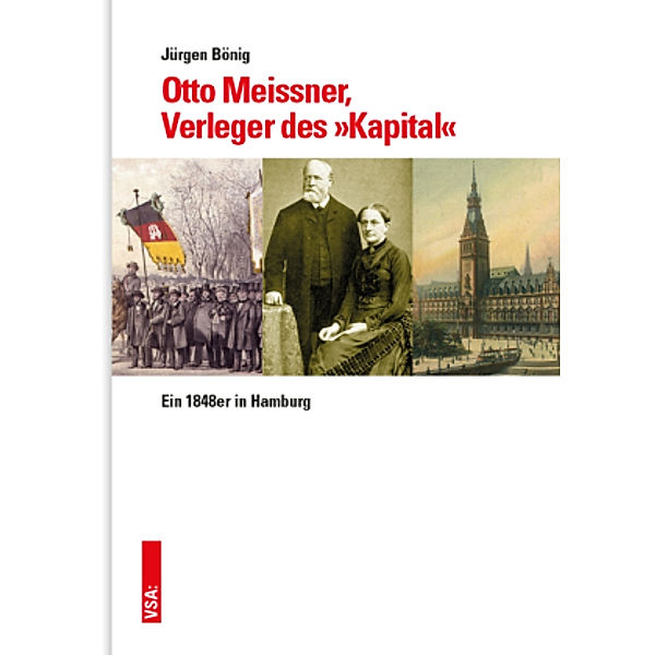 Otto Meissner, der Verleger des Kapital, Jürgen Bönig