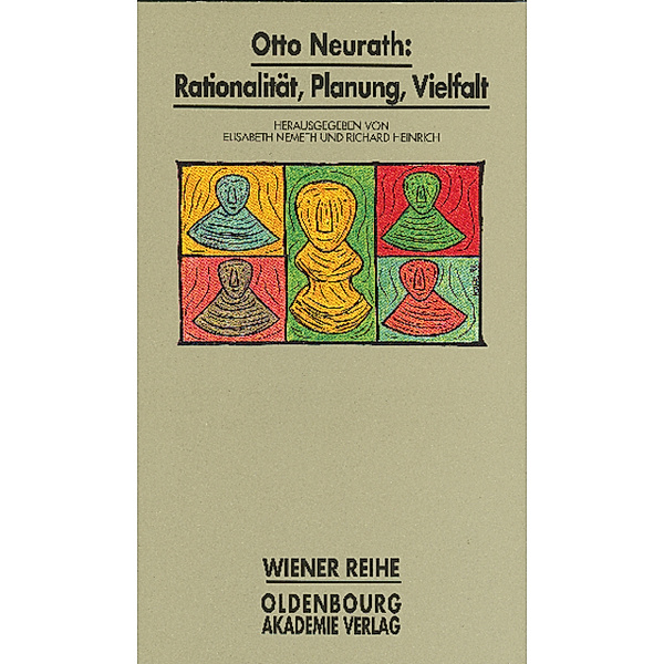 Otto Neurath, Rationalität, Planung, Vielfalt