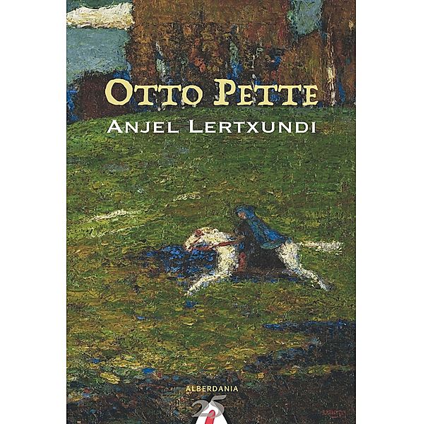 Otto Pette, Anjel Lertxundi