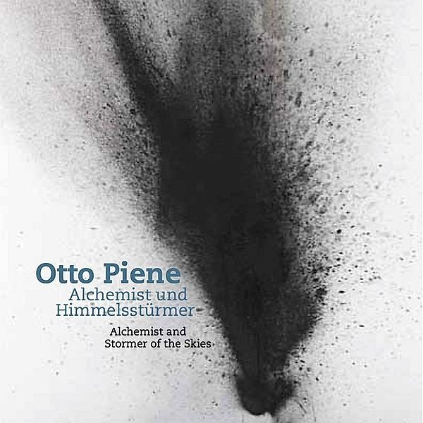 Otto Piene. Alchemist und Himmelsstürmer / Alchemist and Stormer of the Skies, Oliver Kornhoff